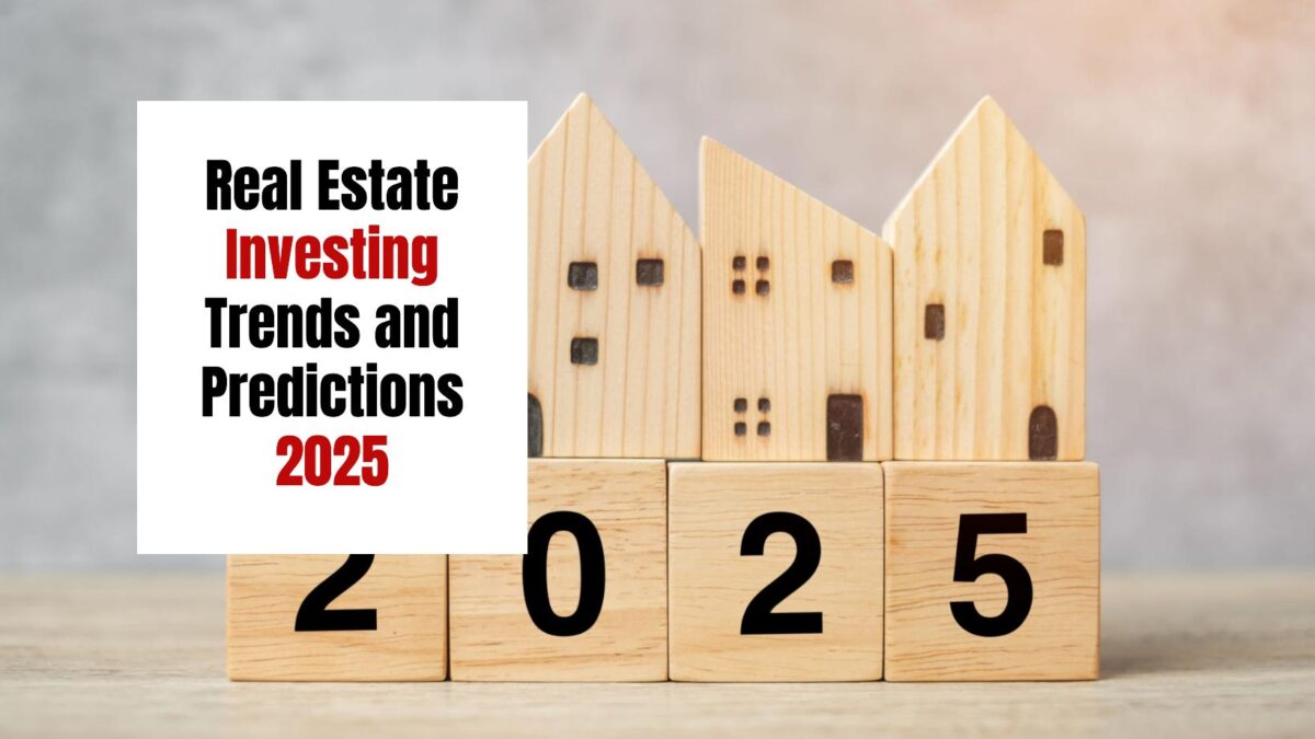 Real estate investment trends and predictions for 2025 - Blog ...
