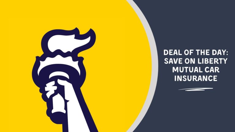 Today’s Sale: Liberty Mutual Auto Insurance Discount